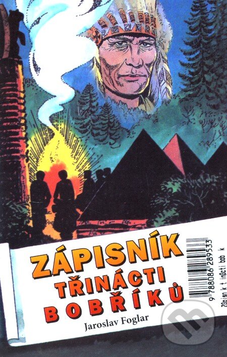 Kniha: Zápisník třinácti bobříků (Jaroslav Foglar). Ostrov, 2010 Kniha: Zápisník třinácti bobříků (Jaroslav Foglar). Ostrov, 2010