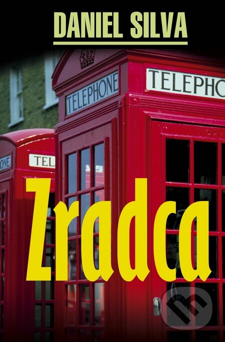 Kniha: Zradca (Daniel Silva). Slovenský spisovateľ, 2010 Kniha: Zradca (Daniel Silva). Slovenský spisovateľ, 2010