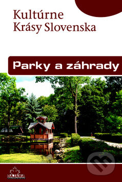 Kniha: Parky a záhrady (Natália Režná a kolektiv). DAJAMA, 2010 Kniha: Parky a záhrady (Natália Režná a kolektiv). DAJAMA, 2010