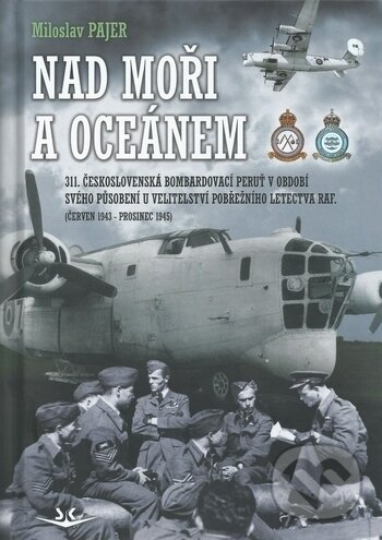 Kniha: Nad moři a oceánem (Miloslav Pajer). Svět křídel, 2012 Kniha: Nad moři a oceánem (Miloslav Pajer). Svět křídel, 2012