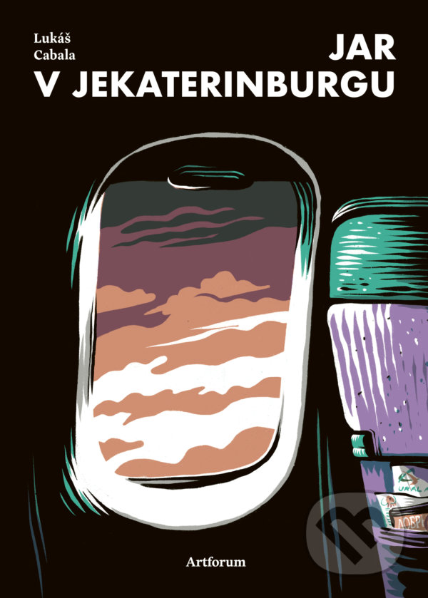 Kniha: Jar v Jekaterinburgu (Lukáš Cabala). Artforum, 2021 Kniha: Jar v Jekaterinburgu (Lukáš Cabala). Artforum, 2021