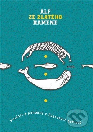 Kniha: Álf ze Zlatého kamene (Korecká Lucie, Šimeček David a Vondřička Pavel). Argo, 2021 Kniha: Álf ze Zlatého kamene (Korecká Lucie, Šimeček David a Vondřička Pavel). Argo, 2021