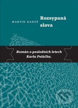Kniha: Rozsypaná slova (Martin Daneš). Druhé město, 2021 Kniha: Rozsypaná slova (Martin Daneš). Druhé město, 2021
