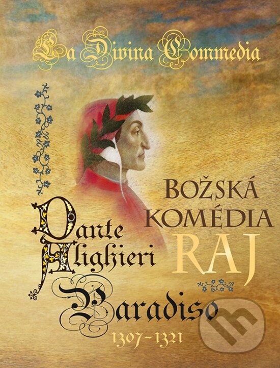 Kniha: Božská komédia - Raj (Dante Alighieri). Perfekt, 2021 Kniha: Božská komédia - Raj (Dante Alighieri). Perfekt, 2021