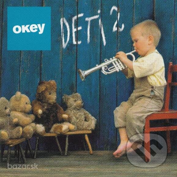 Hudební CD: Okey deti 2 (Opus). Opus, 2010 Hudební CD: Okey deti 2 (Opus). Opus, 2010