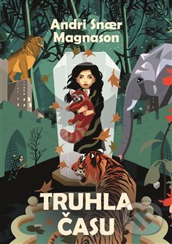 Kniha: Truhla času (Andri Snaer Magnason). Argo, 2021 Kniha: Truhla času (Andri Snaer Magnason). Argo, 2021