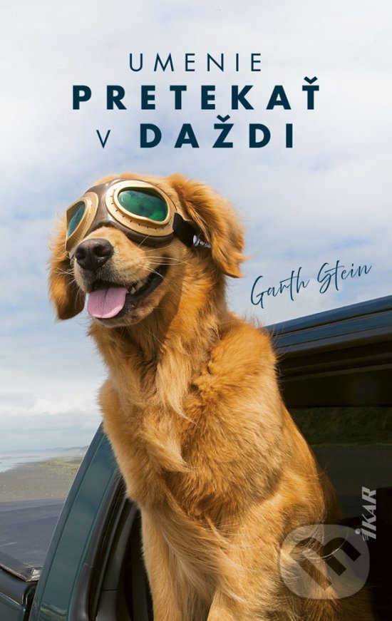 Kniha: Umenie pretekať v daždi (Garth Stein). Ikar, 2021 Kniha: Umenie pretekať v daždi (Garth Stein). Ikar, 2021