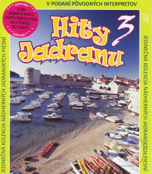 Hudební CD: Hity Jadranu 3 (Hudobné albumy). Hudobné albumy, 2010 Hudební CD: Hity Jadranu 3 (Hudobné albumy). Hudobné albumy, 2010