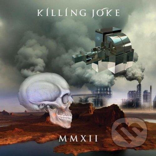 Hudební CD: Killing Joke: MMXII (Universal Music). Universal Music, 2012 Hudební CD: Killing Joke: MMXII (Universal Music). Universal Music, 2012