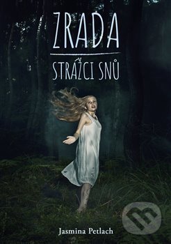 Kniha: Zrada (Jasmina Petlach). Knihy s úsměvem, 2021 Kniha: Zrada (Jasmina Petlach). Knihy s úsměvem, 2021