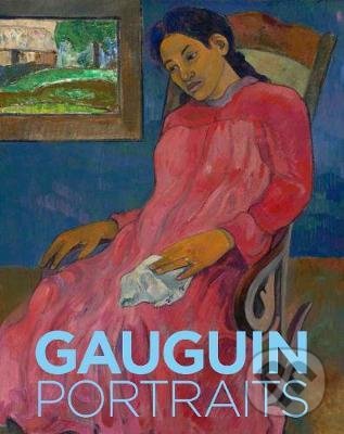 Kniha: Gauguin: Portraits (Yale University Press). Yale University Press, 2019 Kniha: Gauguin: Portraits (Yale University Press). Yale University Press, 2019