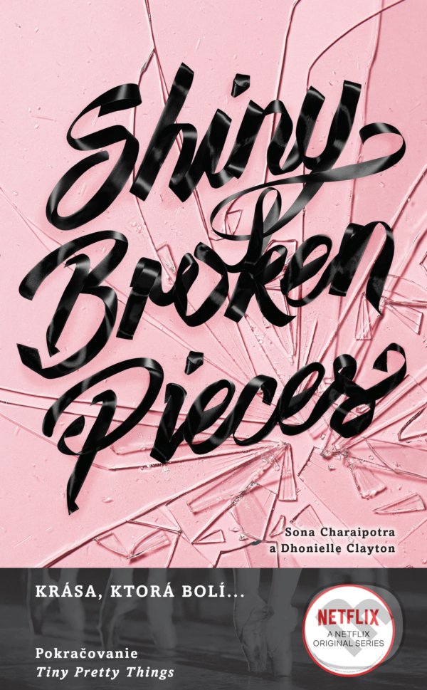 Kniha: Shiny Broken Pieces (slovenský jazyk) (Dhonielle Clayton a Sona Charaipotra). Slovart, 2021 Kniha: Shiny Broken Pieces (slovenský jazyk) (Dhonielle Clayton a Sona Charaipotra). Slovart, 2021