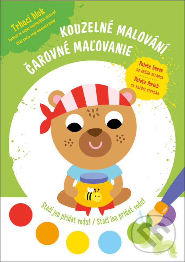 Kniha: Kouzelné malování - Medvídek / Čarovné maľovanie - Medveď (YoYo Books). YoYo Books, 2021 Kniha: Kouzelné malování - Medvídek / Čarovné maľovanie - Medveď (YoYo Books). YoYo Books, 2021