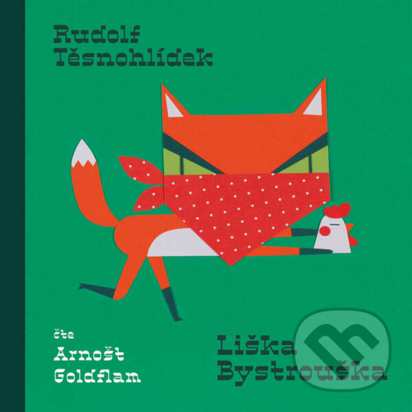 Audiokniha: Liška Bystrouška (Rudolf Těsnohlídek). Tympanum, 2021 Audiokniha: Liška Bystrouška (Rudolf Těsnohlídek). Tympanum, 2021