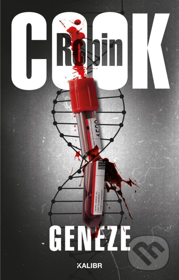 Kniha: Geneze (Robin Cook). Kalibr, 2021 Kniha: Geneze (Robin Cook). Kalibr, 2021