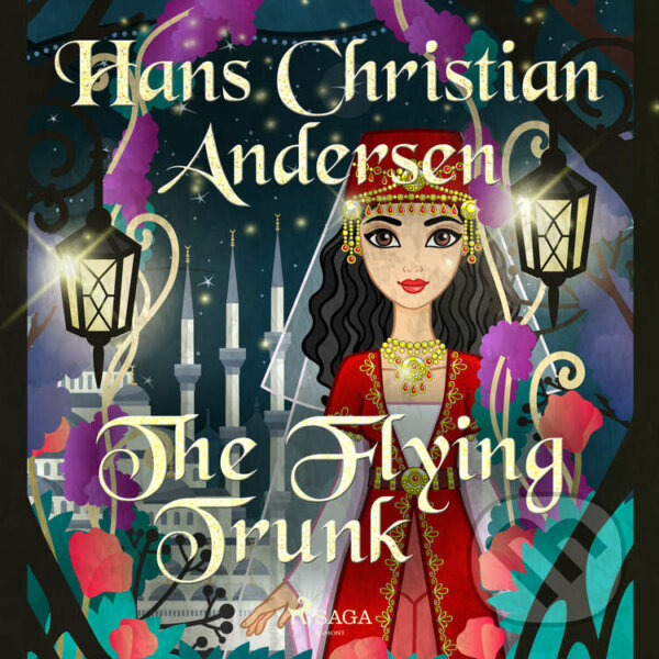 Audiokniha: The Flying Trunk (EN) (Hans Christian Andersen). Saga Egmont, 2020 Audiokniha: The Flying Trunk (EN) (Hans Christian Andersen). Saga Egmont, 2020