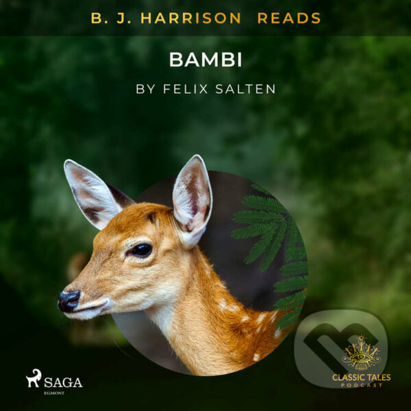 Audiokniha: B. J. Harrison Reads Bambi (EN) (Felix Salten). Saga Egmont, 2020 Audiokniha: B. J. Harrison Reads Bambi (EN) (Felix Salten). Saga Egmont, 2020