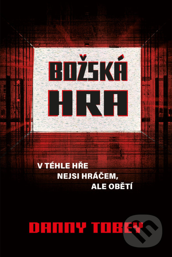 Kniha: Božská hra (Danny Tobey). Fobos, 2021 Kniha: Božská hra (Danny Tobey). Fobos, 2021