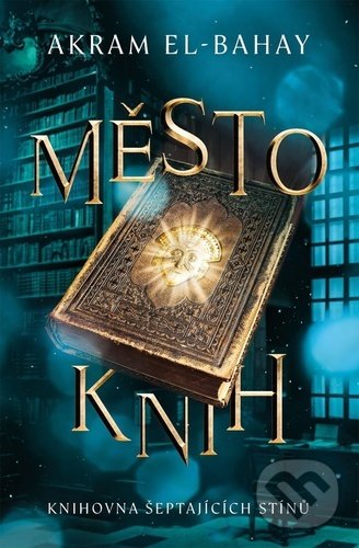 Kniha: Město knih (Akram El-Bahay). Fobos, 2021 Kniha: Město knih (Akram El-Bahay). Fobos, 2021