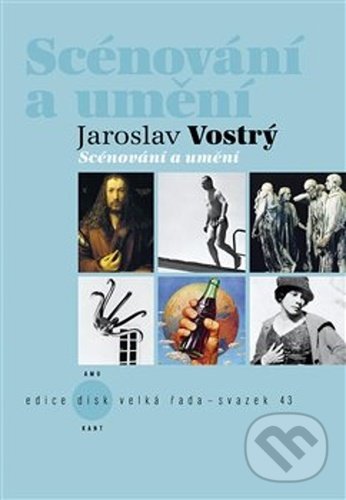 Kniha: Scénování a umění (Jaroslav Vostrý). Kant, 2021 Kniha: Scénování a umění (Jaroslav Vostrý). Kant, 2021