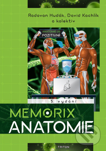 Kniha: Memorix anatomie (David Kachlík, Ondřej Volný a Radovan Hudák). Triton, 2021 Kniha: Memorix anatomie (David Kachlík, Ondřej Volný a Radovan Hudák). Triton, 2021