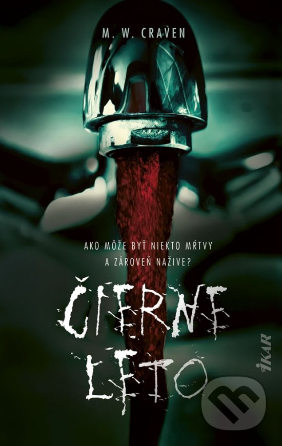 Kniha: Čierne leto (M.W. Craven). Ikar, 2021 Kniha: Čierne leto (M.W. Craven). Ikar, 2021