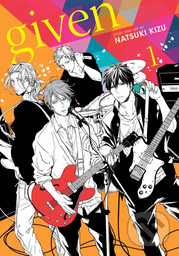 Kniha: Given 1 (Natsuki Kizu). Viz Media, 2020 Kniha: Given 1 (Natsuki Kizu). Viz Media, 2020