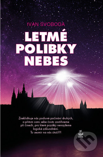 Kniha: Letmé polibky nebes (Ivan Svoboda). Petrklíč, 2021 Kniha: Letmé polibky nebes (Ivan Svoboda). Petrklíč, 2021