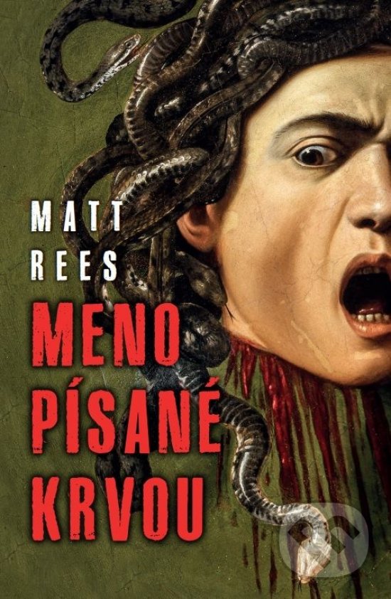 Kniha: Meno písané krvou (Matt Rees). Slovenský spisovateľ, 2021 Kniha: Meno písané krvou (Matt Rees). Slovenský spisovateľ, 2021