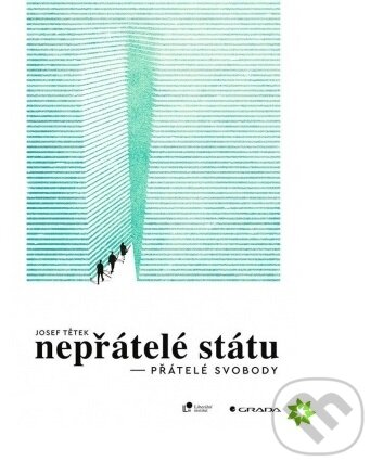 Kniha: Nepřátelé státu (Josef Tetěk). Grada, 2021 Kniha: Nepřátelé státu (Josef Tetěk). Grada, 2021