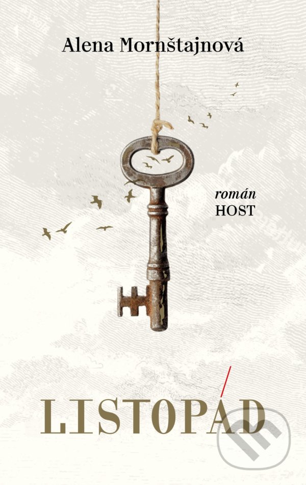 Kniha: Listopád (Alena Mornštajnová). Host, 2021 Kniha: Listopád (Alena Mornštajnová). Host, 2021