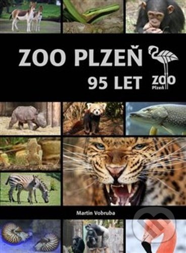 Kniha: ZOO Plzeň 95 let (Kateřina Fantová, Martin Votruba a Petr Mazný). Starý most, 2021 Kniha: ZOO Plzeň 95 let (Kateřina Fantová, Martin Votruba a Petr Mazný). Starý most, 2021
