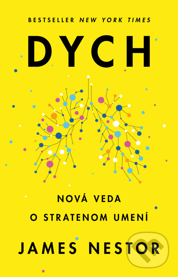 Kniha: Dych (James Nestor). Tatran, 2021 Kniha: Dych (James Nestor). Tatran, 2021