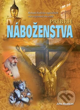 Kniha: Príbeh náboženstva (John Hawkins). Foni book, 2021 Kniha: Príbeh náboženstva (John Hawkins). Foni book, 2021