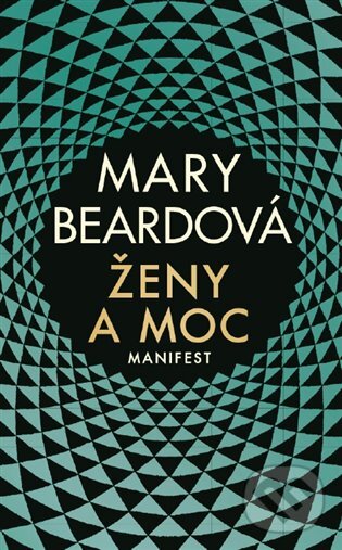 E-kniha: Ženy a moc (Mary Beard). Argo, 2020 E-kniha: Ženy a moc (Mary Beard). Argo, 2020