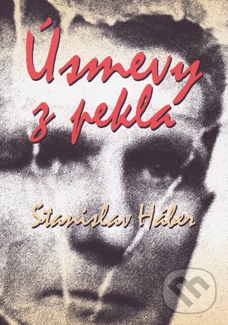 E-kniha: Úsmevy z pekla (Stanislav Háber). Vydavateľstvo Spolku slovenských spisovateľov, 2018 E-kniha: Úsmevy z pekla (Stanislav Háber). Vydavateľstvo Spolku slovenských spisovateľov, 2018