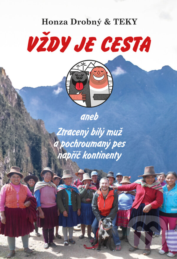 E-kniha: Vždy je cesta (Honza Drobný & Teky). Galén, 2020 E-kniha: Vždy je cesta (Honza Drobný & Teky). Galén, 2020