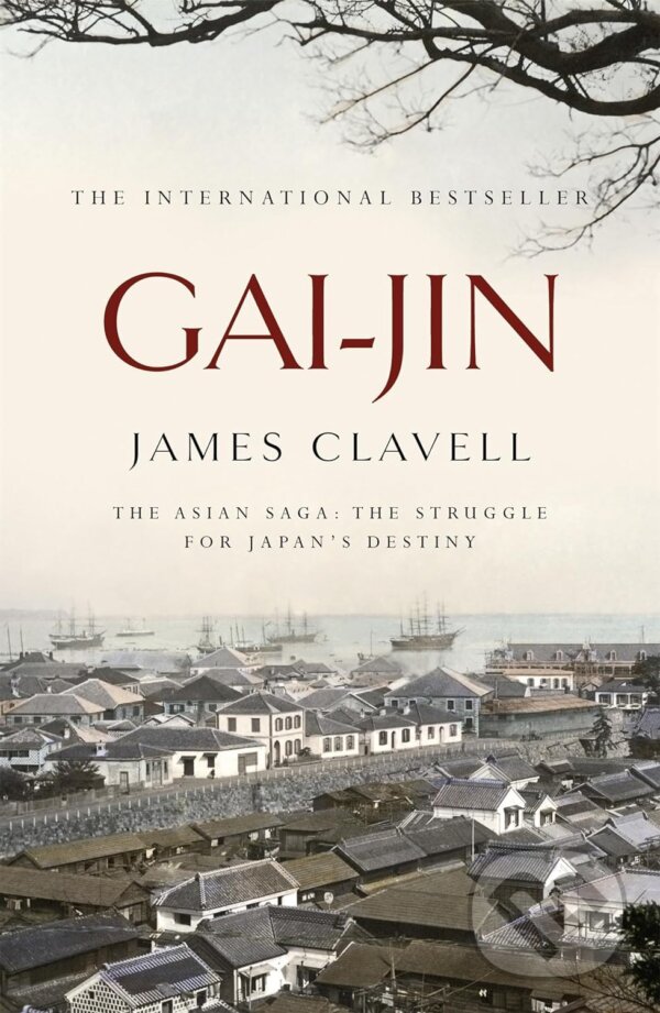 Kniha: Gai-Jin (James Clavell). Hodder and Stoughton, 1999 Kniha: Gai-Jin (James Clavell). Hodder and Stoughton, 1999