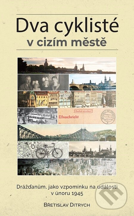 E-kniha: Dva cyklisté v cizím městě (Břetislav Ditrych). Epocha, 2020 E-kniha: Dva cyklisté v cizím městě (Břetislav Ditrych). Epocha, 2020