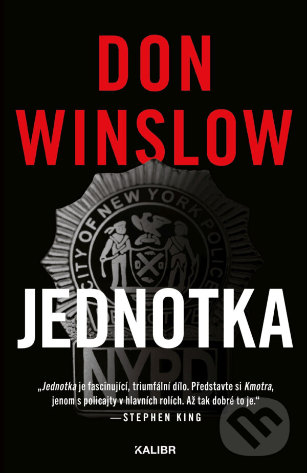 E-kniha: Jednotka (Don Winslow). Kalibr, 2020 E-kniha: Jednotka (Don Winslow). Kalibr, 2020