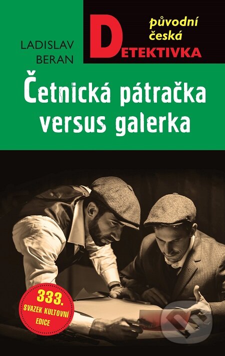 E-kniha: Četnická pátračka versus galerka (Ladislav Beran). Moba, 2021 E-kniha: Četnická pátračka versus galerka (Ladislav Beran). Moba, 2021