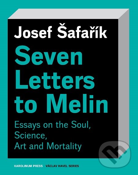 E-kniha: Seven Letters to Melin (Josef Šafařík). Karolinum, 2020 E-kniha: Seven Letters to Melin (Josef Šafařík). Karolinum, 2020