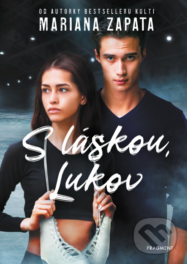 Kniha: S láskou, Lukov (Mariana Zapata). Nakladatelství Fragment, 2021 Kniha: S láskou, Lukov (Mariana Zapata). Nakladatelství Fragment, 2021