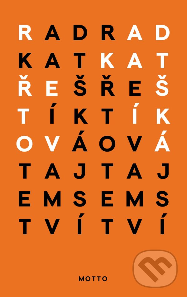 Kniha: Tajemství (Radka Třeštíková). Motto, 2021 Kniha: Tajemství (Radka Třeštíková). Motto, 2021