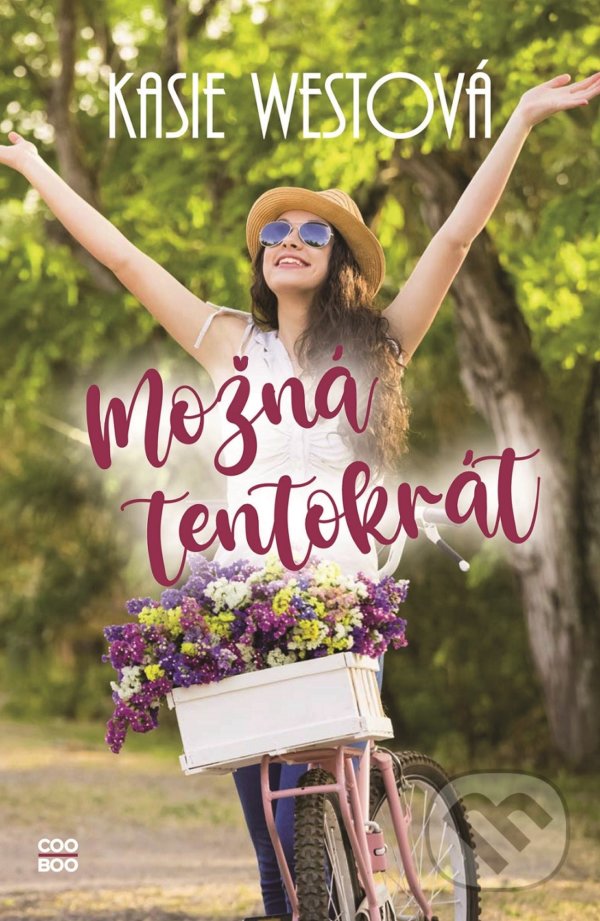 Kniha: Možná tentokrát (Kasie West). CooBoo CZ, 2021 Kniha: Možná tentokrát (Kasie West). CooBoo CZ, 2021