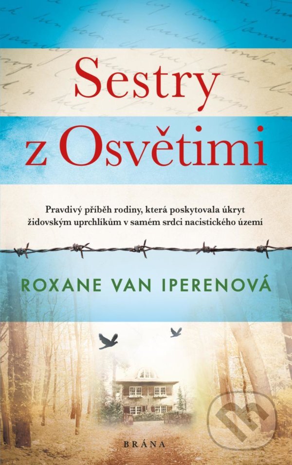 Kniha: Sestry z Osvětimi (Roxane Van Iperen). Brána, 2021 Kniha: Sestry z Osvětimi (Roxane Van Iperen). Brána, 2021