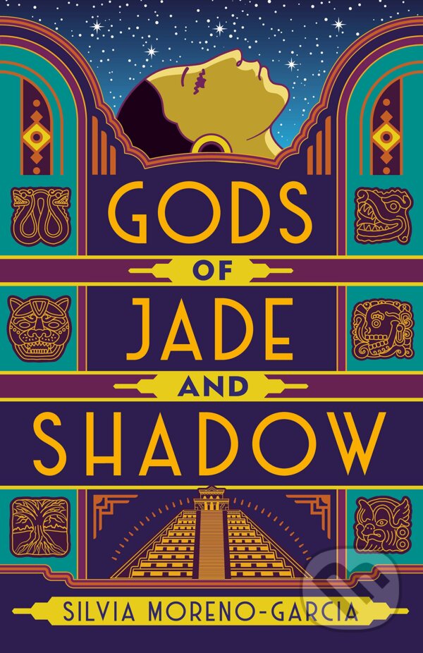 Kniha: Gods of Jade and Shadow (Silvia Moreno-Garcia). Jo Fletcher Books, 2019 Kniha: Gods of Jade and Shadow (Silvia Moreno-Garcia). Jo Fletcher Books, 2019