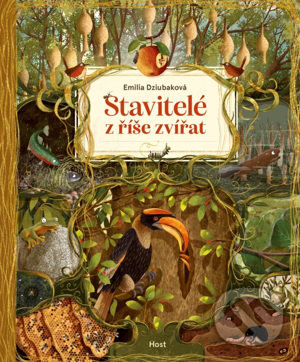 Kniha: Stavitelé z říše zvířat (Emilia Dziubak). Host, 2021 Kniha: Stavitelé z říše zvířat (Emilia Dziubak). Host, 2021