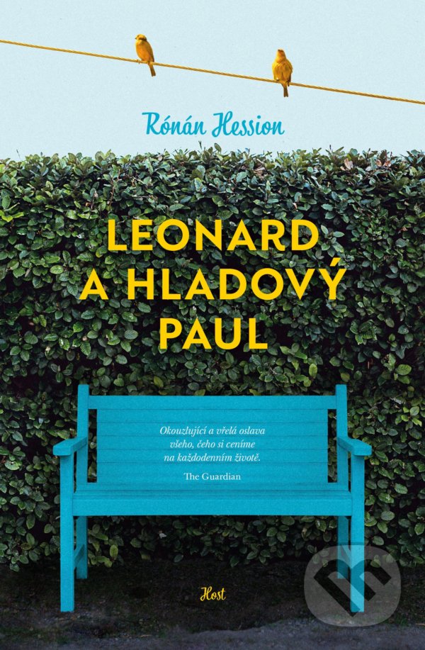 Kniha: Leonard a Hladový Paul (Rónán Hession). Host, 2021 Kniha: Leonard a Hladový Paul (Rónán Hession). Host, 2021