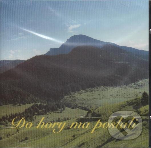 Hudební CD: Do Hory Ma Poslali (Hudobné albumy). Hudobné albumy, 1999 Hudební CD: Do Hory Ma Poslali (Hudobné albumy). Hudobné albumy, 1999